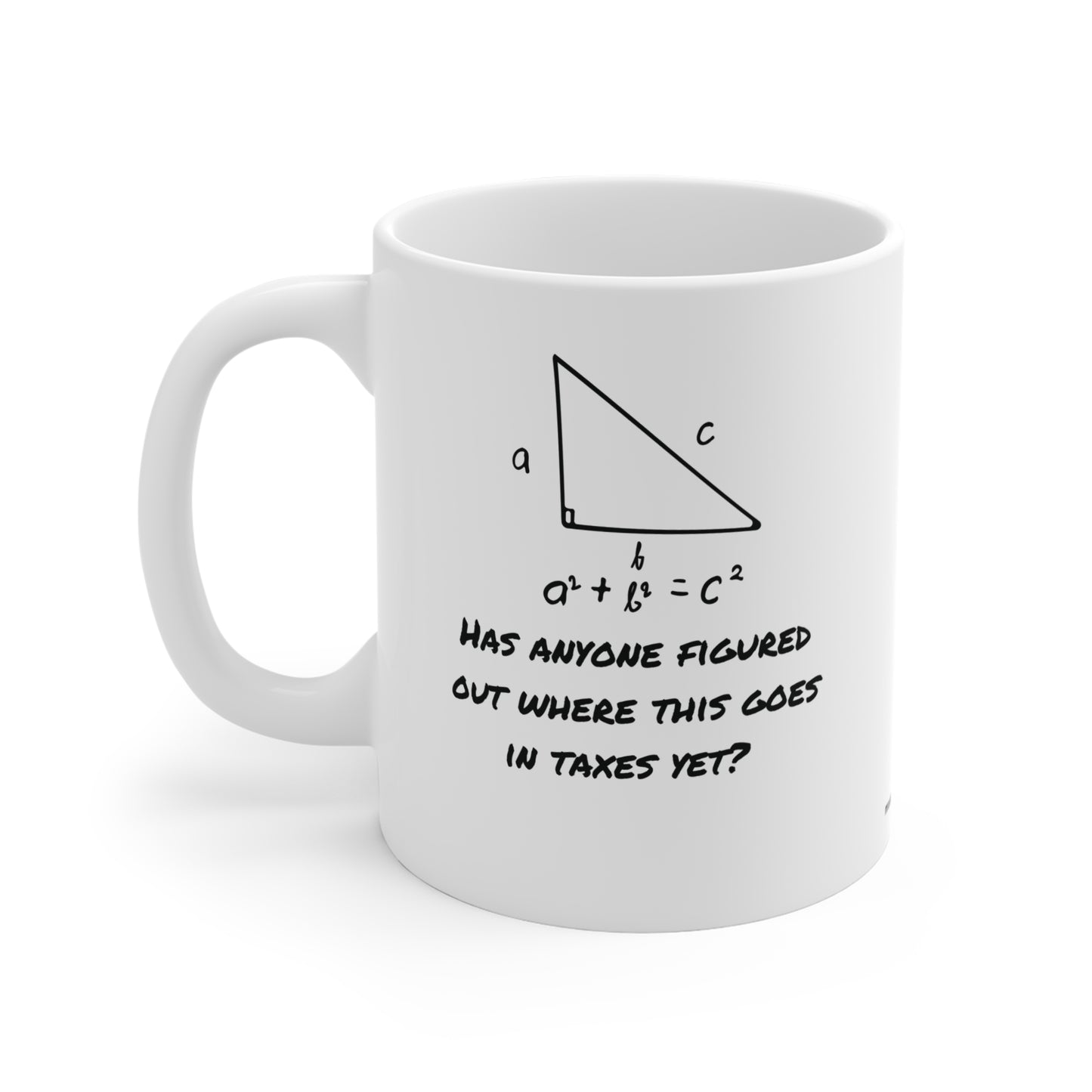 Pythagorean Taxes Mug 11oz